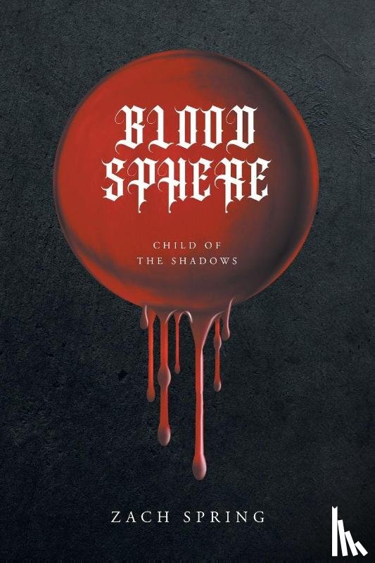 Spring, Zach - Blood Sphere