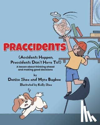 Shea, Denise, Bugbee, Myra - Praccidents