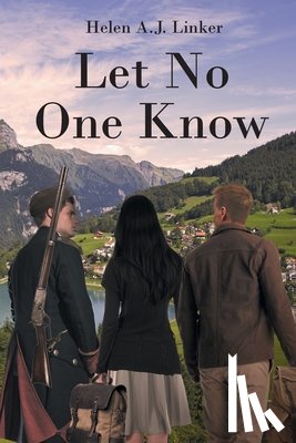 Linker, Helen A. J. - Let No One Know