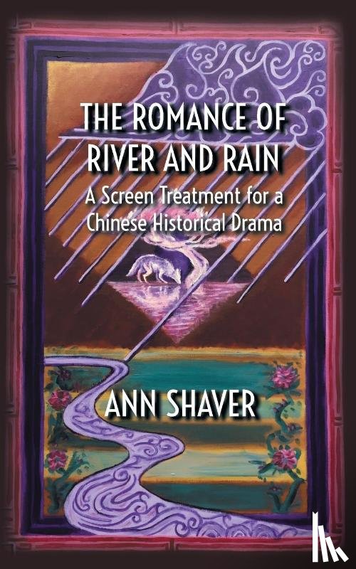 Shaver, Ann - The Romance of River and Rain