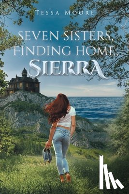 Moore, Tessa - Seven Sisters, Finding home, Sierra
