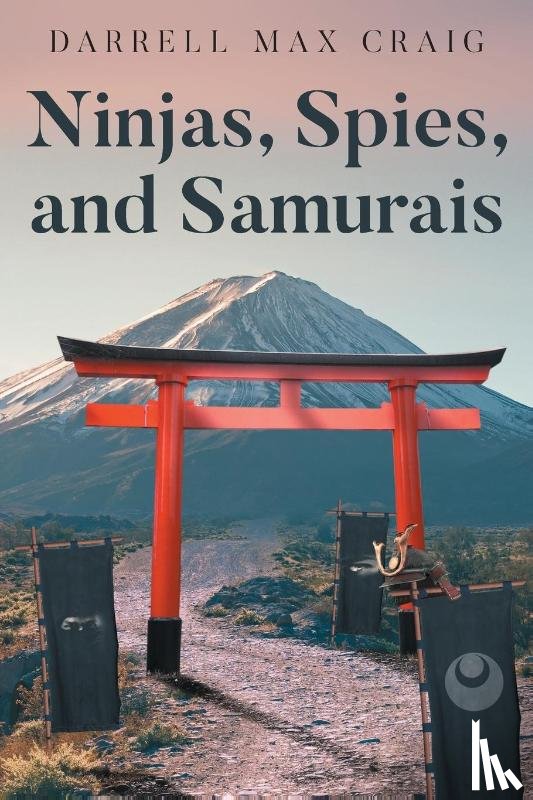 Craig, Darrell Max - Ninjas, Spies, and Samurais
