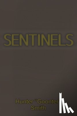 Smith, Hunter "Goonter" - Sentinels