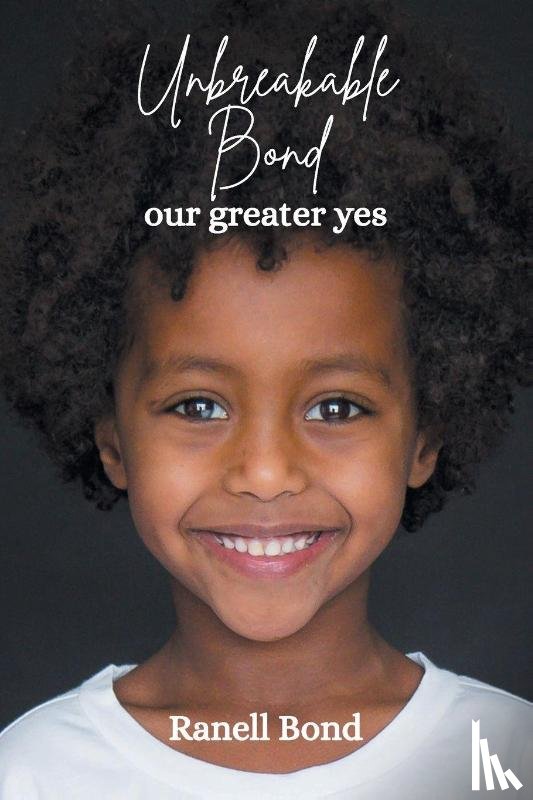 Bond, Ranell - Unbreakable Bond