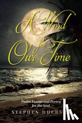 Huebner, Stephen - A Word for Our Time