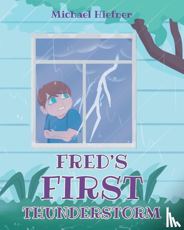 Hiefner, Michael - Fred's First Thunderstorm