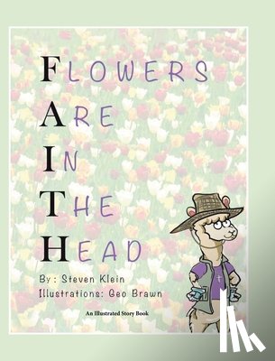 Klein, Steven - Flowers Are In The Head
