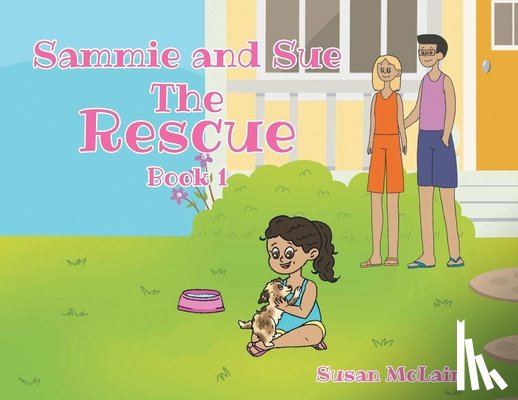 McLain, Susan - Sammie and Sue: The Rescue