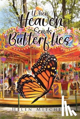Mitchell, Helen - When Heaven Sends Butterflies