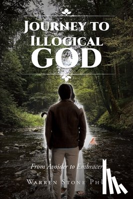 Stone, Warren - Journey to Illogical God