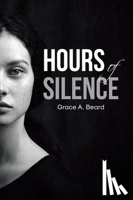 Beard, Grace A. - Hours of Silence