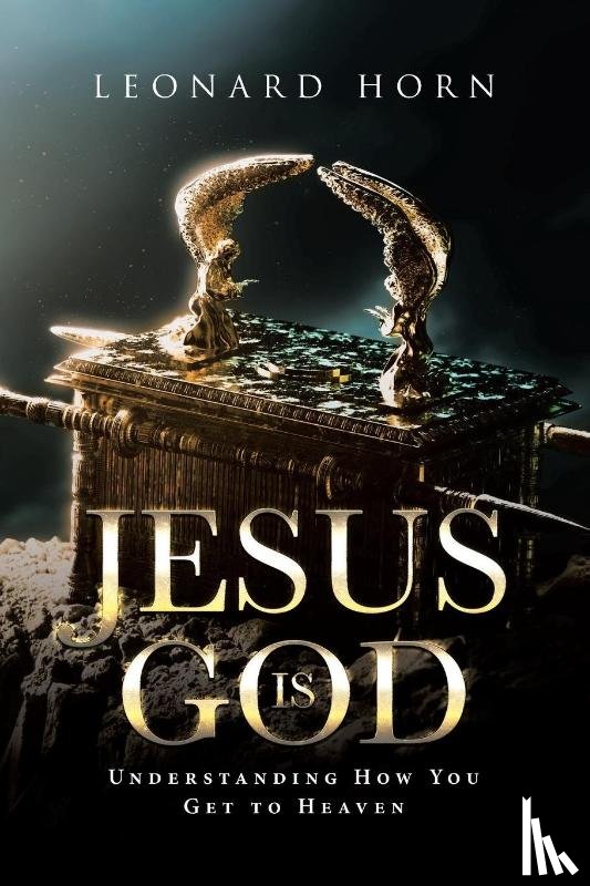 Horn, Leonard - Jesus is God