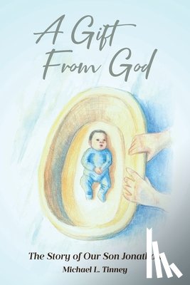 Tinney, Michael L. - A Gift From God
