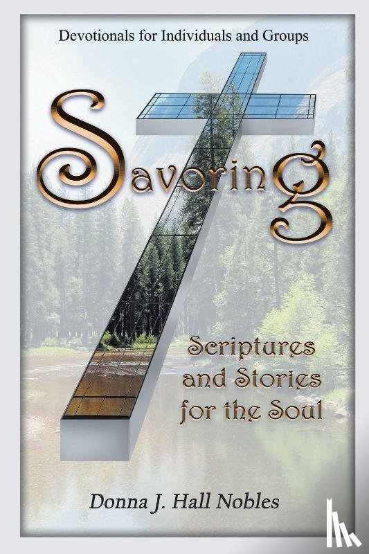 Hall Nobles, Donna J. - Savoring Scriptures and Stories for the Soul