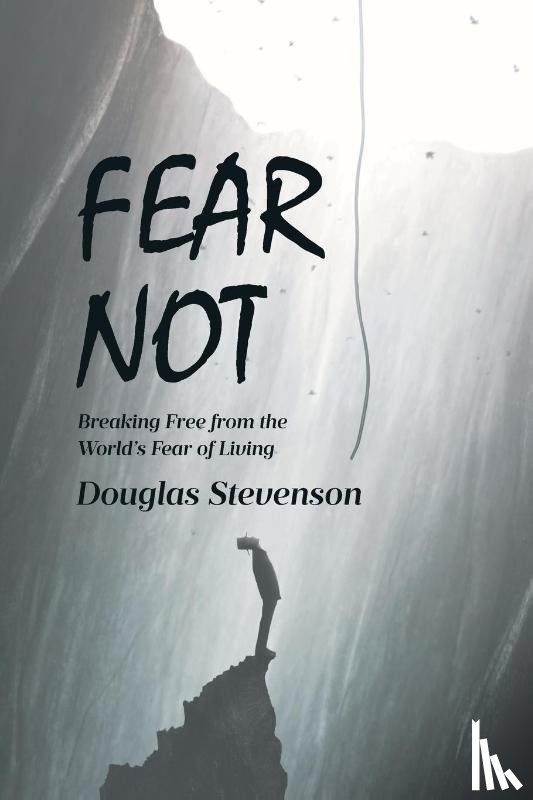 Stevenson, Douglas - Fear Not