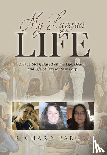 Parnes, Richard - Parnes, R: My Lazarus Life
