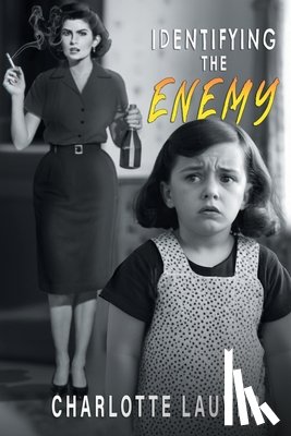 Lauver, Charlotte - Identifying the Enemy