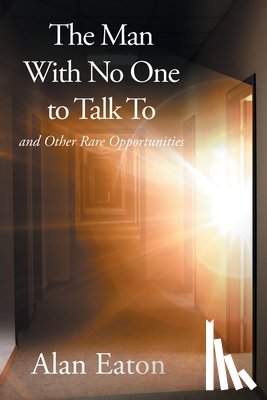 Eaton, Alan - The Man with No One to Talk to