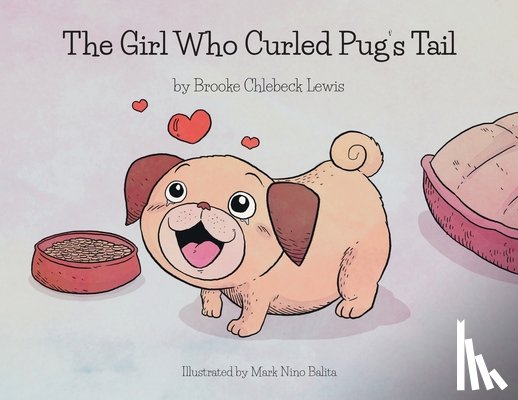 Lewis, Brooke Chlebeck - The Girl Who Curled Pug's Tail