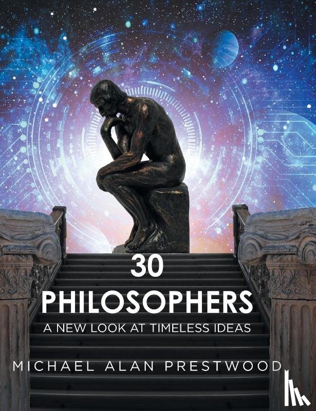Prestwood, Michael Alan - 30 Philosophers
