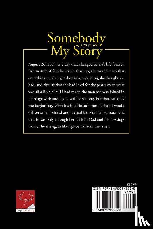 Schmidt, Sylvia - Somebody Has to Tell My Story