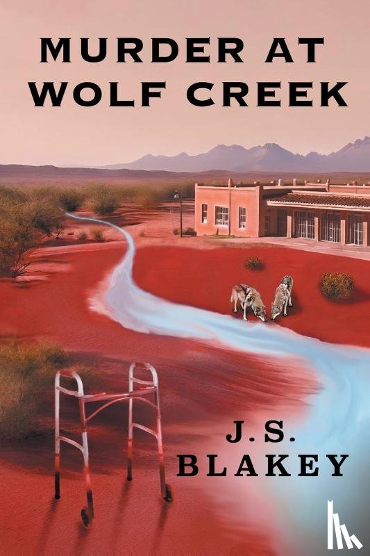 Blakey, J. S. - Murder at Wolf Creek