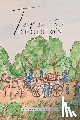 Valdez, Ramiro - Tere's Decision