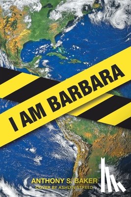 Baker, Anthony S. - I Am Barbara