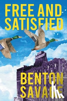 Savage, Benton - Free and SATISFIED