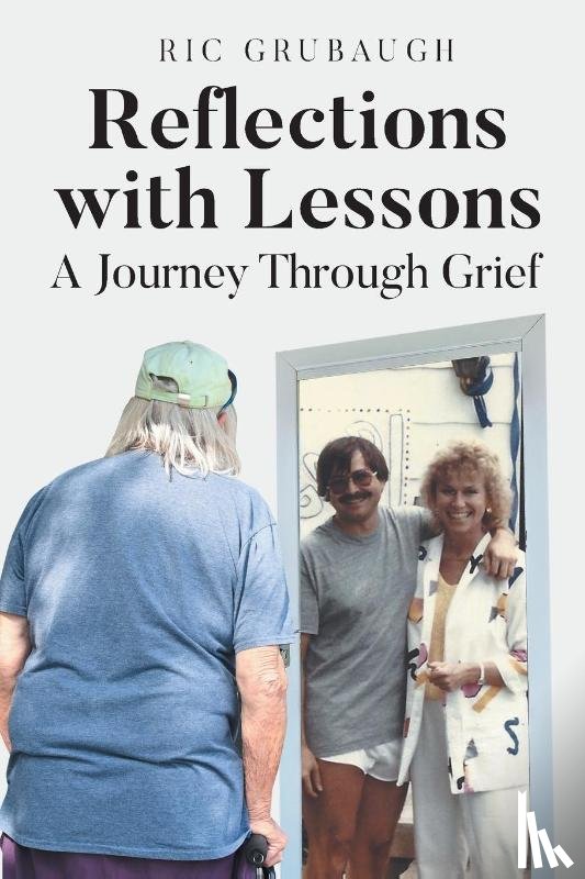 Grubaugh, Ric - Reflections with Lessons
