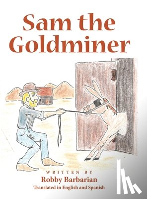 Barbarian, Robby - Sam the Goldminer