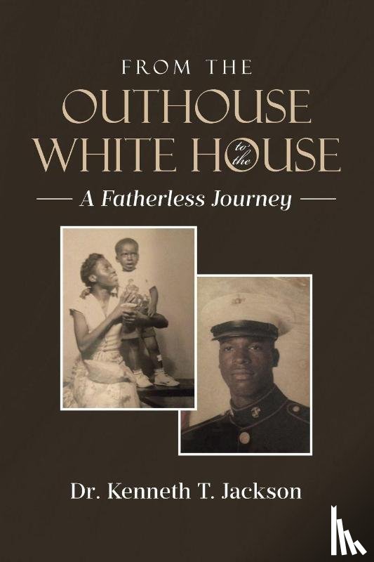 Jackson, Kenneth T. - From the Outhouse to the White House