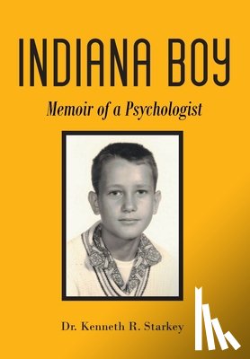Starkey, Kenneth R. - Starkey, K: Indiana Boy