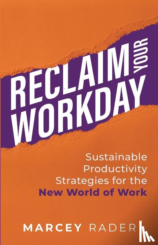 Rader, Marcey - Reclaim Your Workday