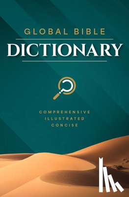 Global Publishing Partners - Global Bible Dictionary: An Illustrated Biblical Guide with Definitions, Scripture References, Maps, and Images