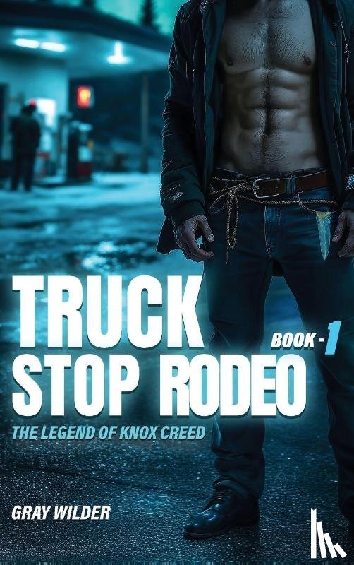 Wilder, Gray - Truck Stop Rodeo