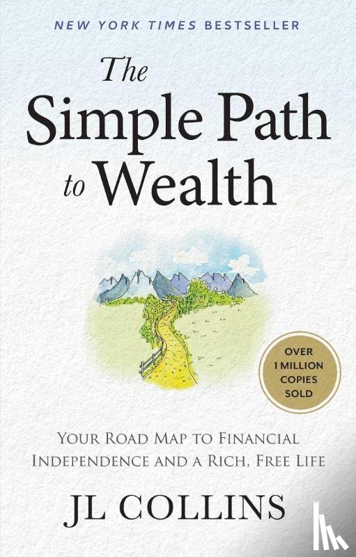 Collins, J L - The Simple Path to Wealth
