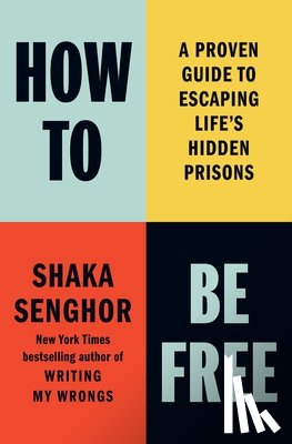 Senghor, Shaka - How to Be Free