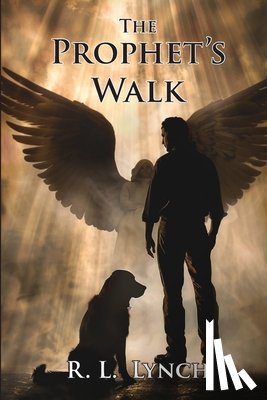 Lynch, R. L. - The Prophet's Walk