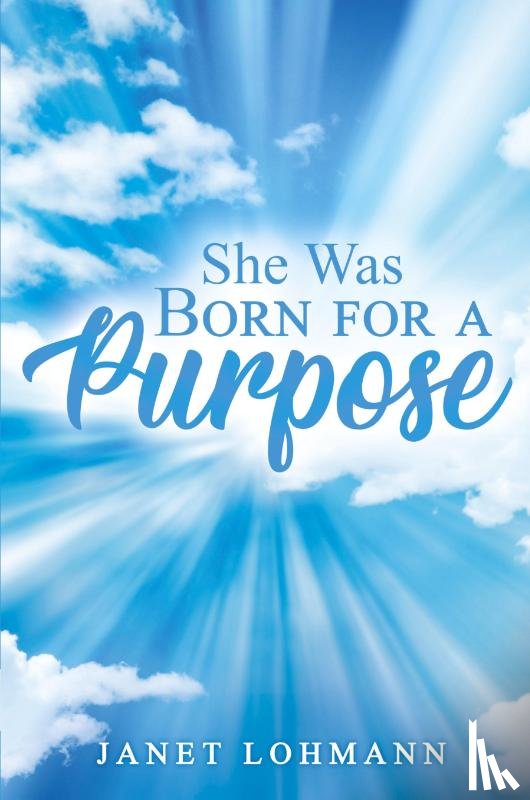 Lohmann, Janet - She Was Born for a Purpose