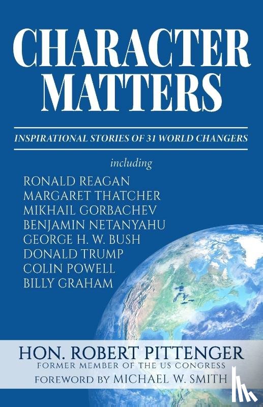 Pittenger, Hon. Robert - Character Matters