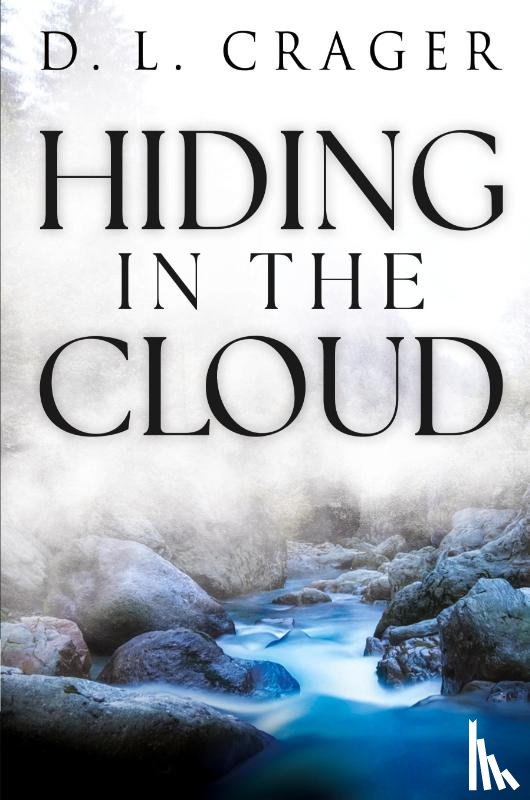 Crager, D. L. - Hiding in the Cloud