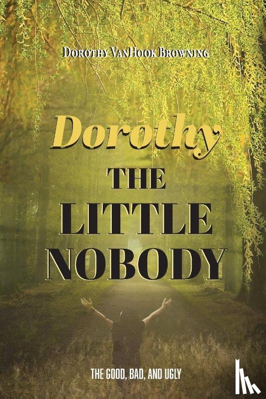 Browning, Dorothy V. - Dorthy the Little Nobody