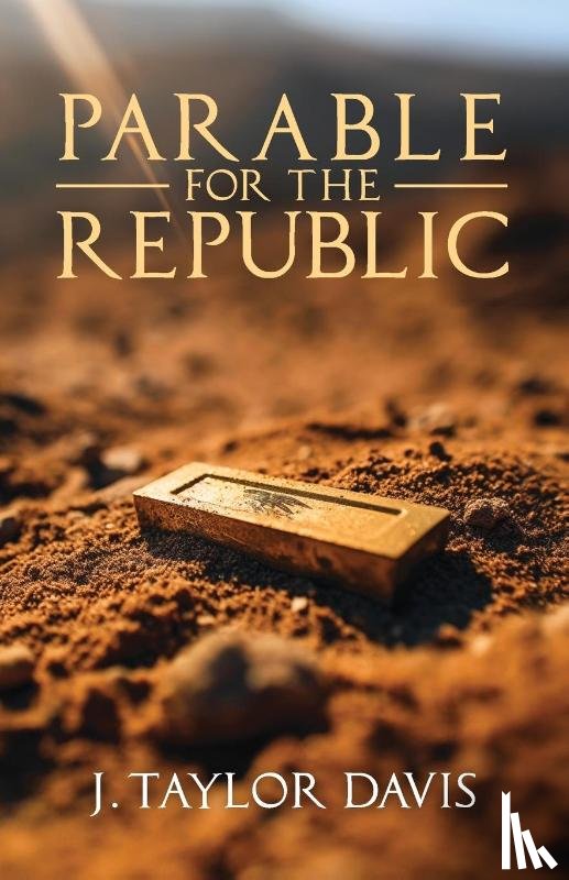 Davis, J. Taylor - Parable for the Republic