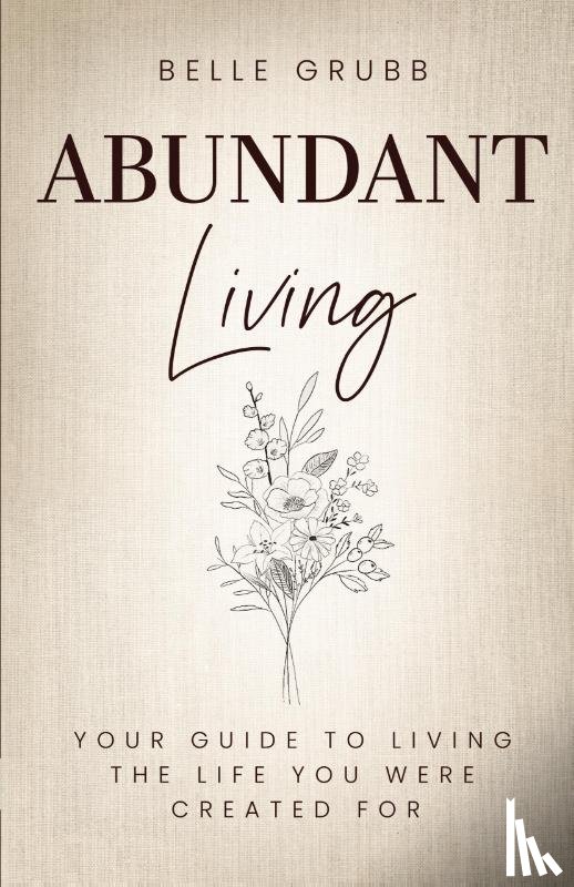 Grubb, Belle - Abundant Living