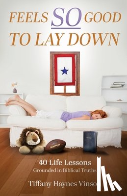 Haynes Vinson, Tiffany - Feels SO Good to Lay Down