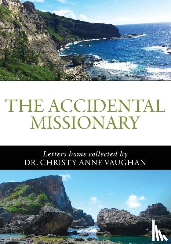 Vaughan, Christy Anne - The Accidental Missionary