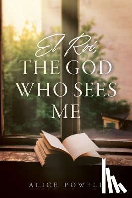 Powell, Alice - El Roi, The God Who Sees Me