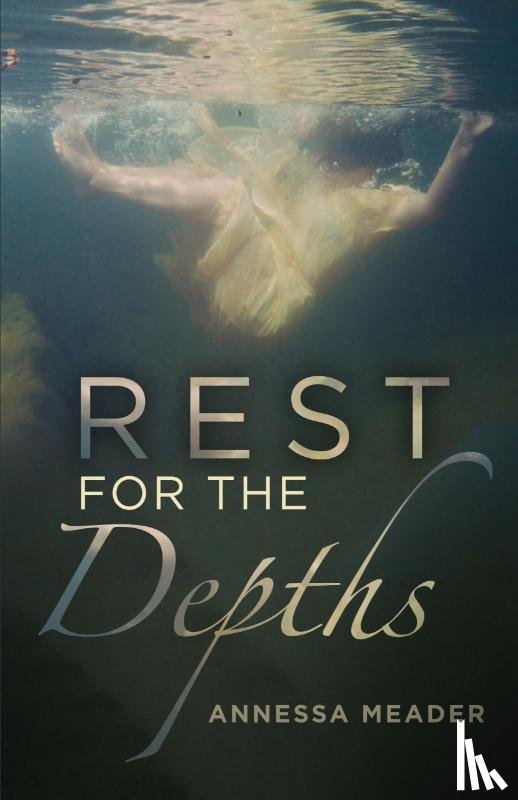 Meader, Annessa - Rest for the Depths