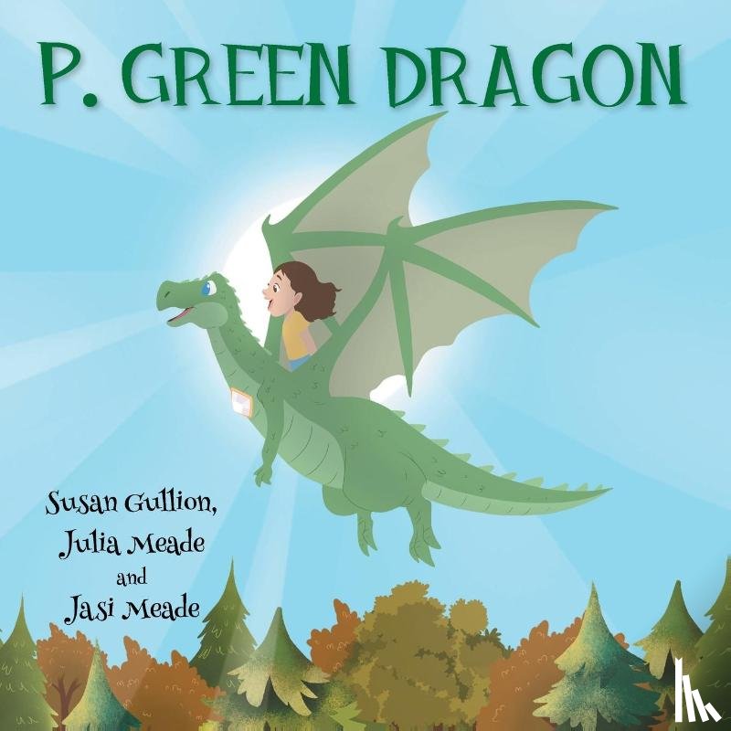 Gullion, Susan, Meade, Julia, Meade, Jasi - P. Green Dragon
